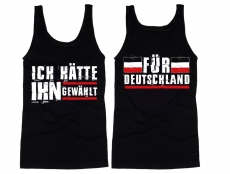 Muskelshirt/Tank Top - Ich hätte Ihn gewählt!