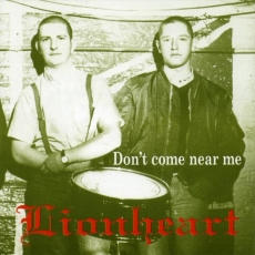 Lionheart - Dont come near me