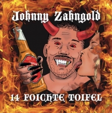 Johnny Zahngold - 14 foichte Toifel