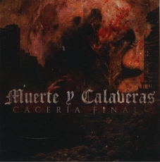 Muerte y Calaveras -Caceria Final-