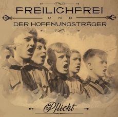 Freilich Frei und Der Hoffnungsträger - Pflicht - CD