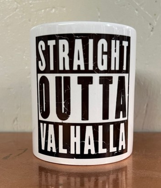 Tasse - Straight Outta Valhalla